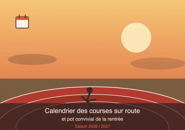 Présentation du calendrier des courses sur route et pot convivial de la rentrée (saison 2026/2027)